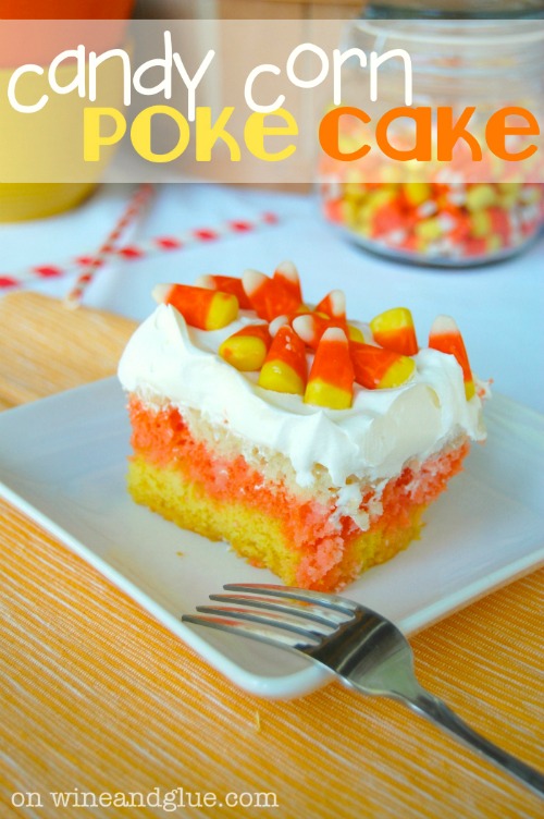 Candy Corn Poke cake and lots of other fun candy corn inspired ideas!