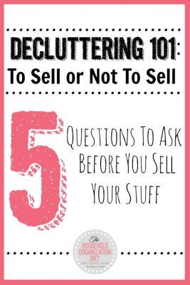 Great tips for determining when to try and sell your stuff and when to just get rid of it! // cleanandscentsible.com
