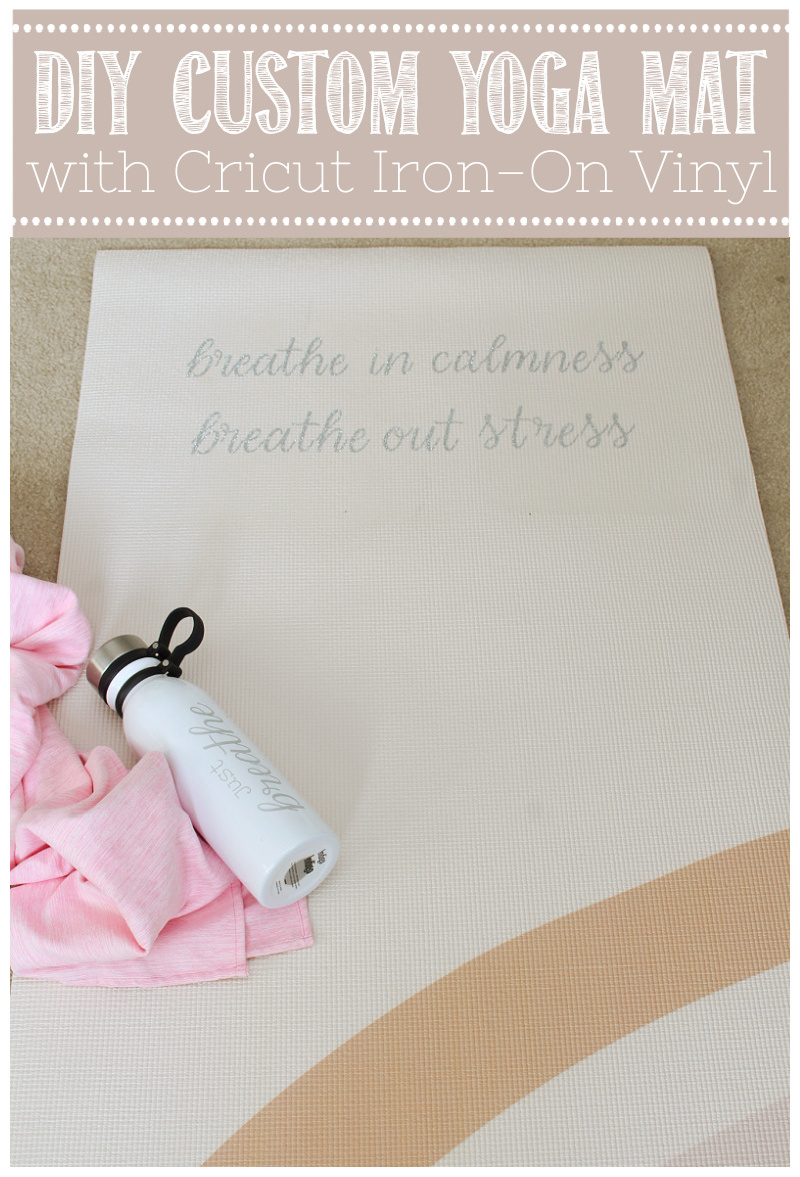 "Breathe in calmness, breathe out stress" custom DIY yoga mat.