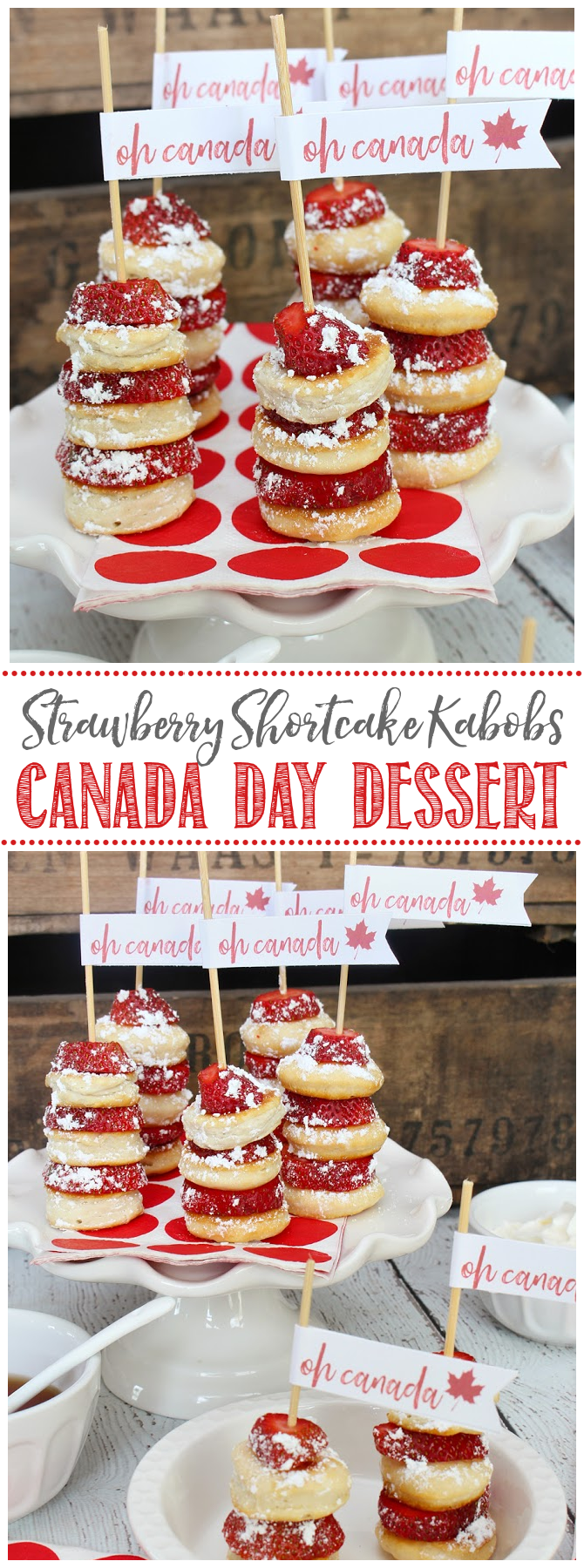 Strawberry shortcake kabobs on a cake stand with Oh Canada treat toppers.