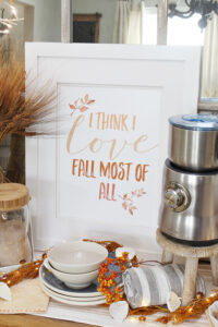 fall dining room decorating 30 Clean and Scentsible I Think I Love Fall Most of All free printable in a white frame.