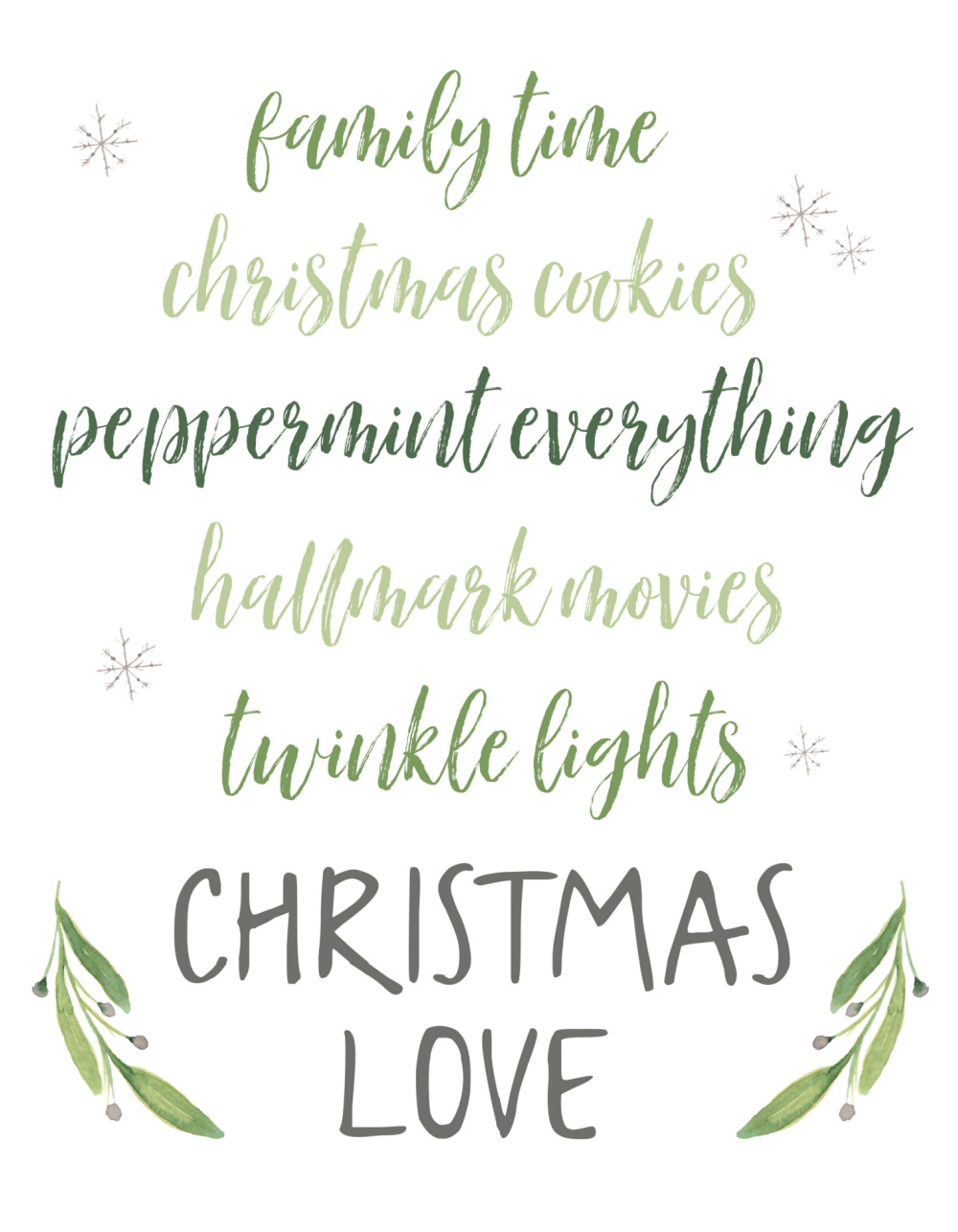 Family time, Christmas cookies, peppermint everything, Hallmark movies, twinkle lights - Christmas Love free Christmas printable.